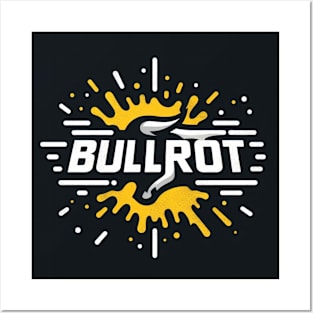 bullrot and graffiti artist Posters and Art